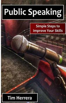 Paperback Public Speaking: Simple Steps to Improve Your Skills Book