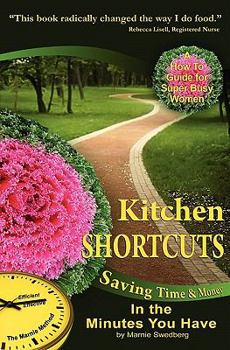 Paperback Kitchen Shortcuts: Saving Time & Money in the Minutes You Have Book