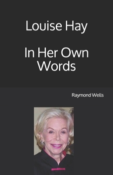 Paperback Louise Hay In Her Own Words [Large Print] Book