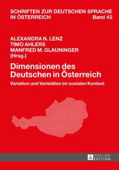 Hardcover Dimensionen des Deutschen in Oesterreich: Variation und Varietaeten im sozialen Kontext [German] Book