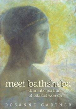 Paperback Meet Bathsheba: Dramatic Portraits of Biblical Women Book