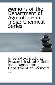 Paperback Memoirs of the Department of Agriculture in India: Chemical Series Book