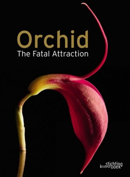 Hardcover Orchid: The Fatal Attraction Book