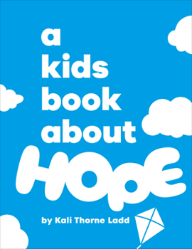 Hardcover A Kids Book about Hope Book