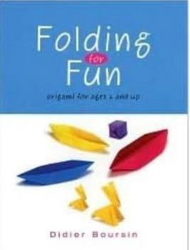 Hardcover Folding for Fun: Origami for Ages 4 and Up Book