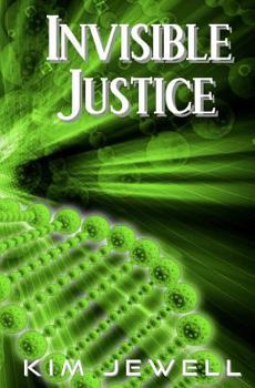 Paperback Invisible Justice: Justice Series Book