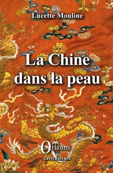Paperback La Chine dans la peau [French] Book