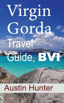 Paperback Virgin Gorda Travel Guide, BVI: Tourism Book