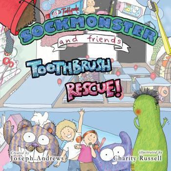 Paperback Sockmonster and Friends Toothbrush Rescue! Book