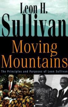 Moving Mountains The Principles and... book by Leon Howard Sullivan