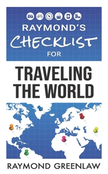 Paperback Raymond's Checklist for Traveling the World Book