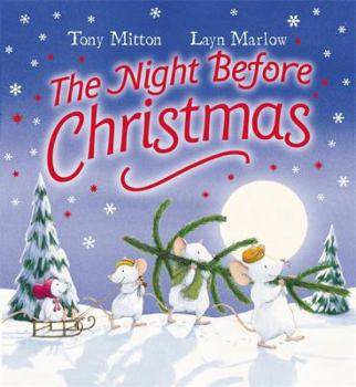 Hardcover The Night Before Christmas. Tony Mitton, Layn Marlow Book