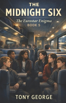 Paperback The Midnight Six: Book 5- The Eurostar Enigma Book