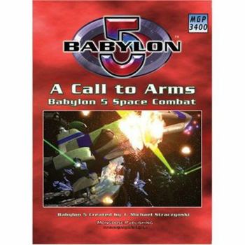 Babylon 5 - A Call to Arms 2nd Edition: Main Rulebook - Book  of the Babylon 5 omniverse