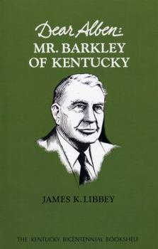 Paperback Dear Alben: Mr. Barkley of Kentucky Book