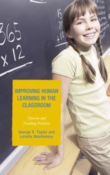 Hardcover Improving Human Learning in the Classroom: Theories and Teaching Practices Book