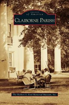 Claiborne Parish - Book  of the Images of America: Louisiana
