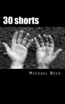 Paperback 30 Shorts: Poetic Ramblings Book