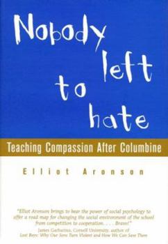Hardcover Nobody Left to Hate: Teaching Compassion After Columbine Book