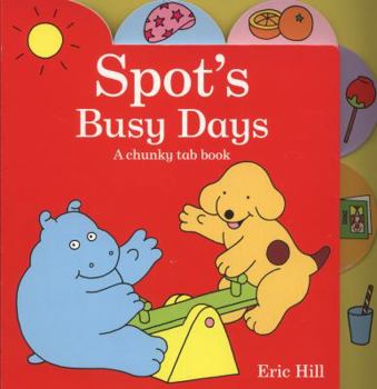 Board book Spots Busy Days a Chunky Tab Book