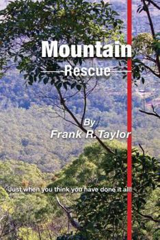 Paperback Mountain Rescue: Just when you thought you had done it all! Book