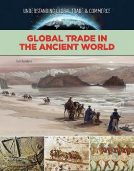Hardcover Global Trade in the Ancient World Book