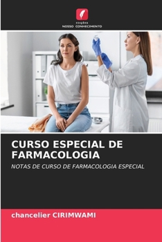 CURSO ESPECIAL DE FARMACOLOGIA: NOTAS DE CURSO DE FARMACOLOGIA ESPECIAL (Portuguese Edition)