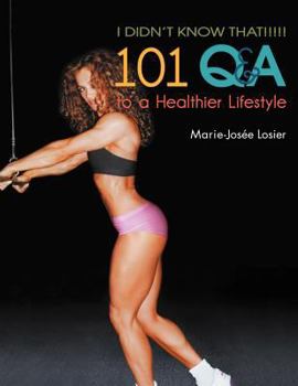 Paperback I Didn't Know That!!!!!: 101 Q&A to a Healthier Lifestyle Book