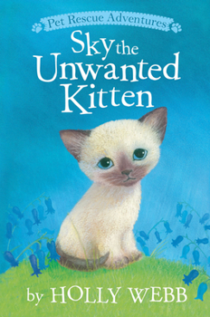 Sky the Unwanted Kitten - Book #17 of the Animal Stories