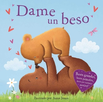 Board book Dame Un Beso: Padded Board Book [Spanish] Book