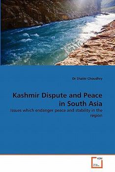 Paperback Kashmir Dispute and Peace in South Asia Book