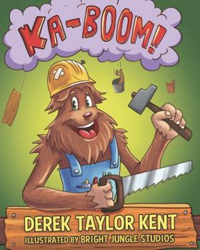 Hardcover Ka-Boom! (A LOL Bigfoot Book about Building) Book