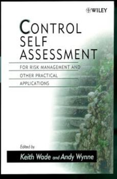 Hardcover Control Self Assessment: For Risk Management and Other Practical Applications Book