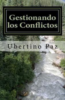 Paperback Gestionando los Conflictos: Una forma de resolver diferencias [Spanish] Book