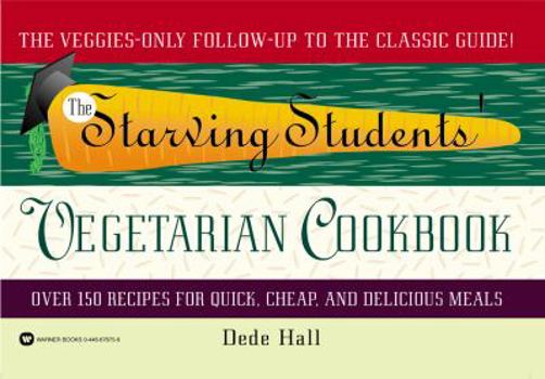 Paperback The Starving Students' Vegetarian Cookbook Book