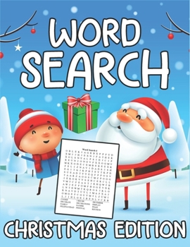 Word Search Christmas Edition: Christmas Word Search Puzzle Book (Large Print Holiday Edition)