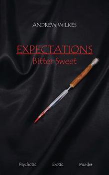 Expectations Bitter Sweet
