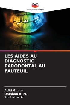 Paperback Les Aides Au Diagnostic Parodontal Au Fauteuil [French] Book