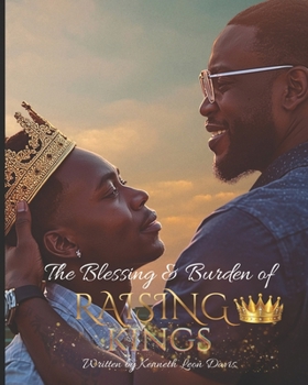 Paperback The Blessing & Burden of Raising Kings Book