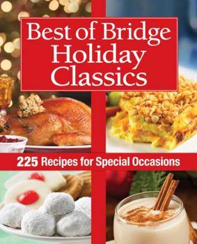 Spiral-bound Best of Bridge Holiday Classics: 225 Recipes for Special Occasions Book