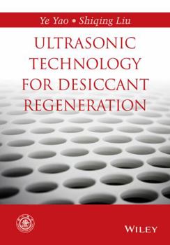 Hardcover Ultrasonic Technology for Desiccant Regeneration Book