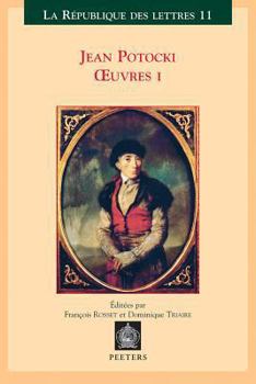 Paperback Jean Potocki - Oeuvres I: Voyage En Turquie Et En Egypte, Voyage En Hollande, Voyage Dans l'Empire de Maroc, Suivi Du Voyage de Hafez, Voyage Da [French] Book