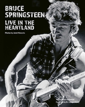 Hardcover Bruce Springsteen: Live in the Heartland Book