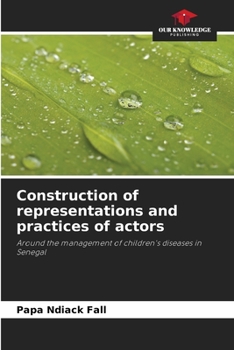 Paperback Construction of representations and practices of actors Book