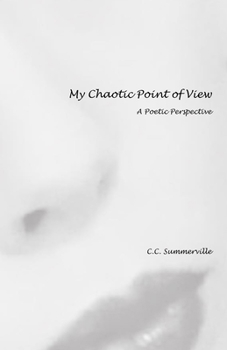 Paperback My Chaotic Point of View: A Poetic Perspective Book