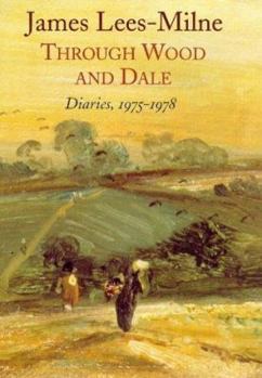Hardcover Through Wood and Dale: Diaries, 1975-1978 Book