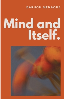 Paperback Mind and Itself: Architecture of Mind and Hidden Mechanisms of Human Perception Book