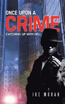 Paperback Once Upon a Crime: Catching Up with Hell Book