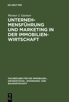Hardcover Unternehmensführung und Marketing in der Immobilienwirtschaft [German] Book