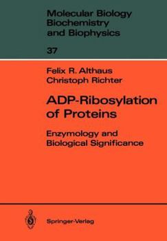 Paperback Adp-Ribosylation of Proteins: Enzymology and Biological Significance Book